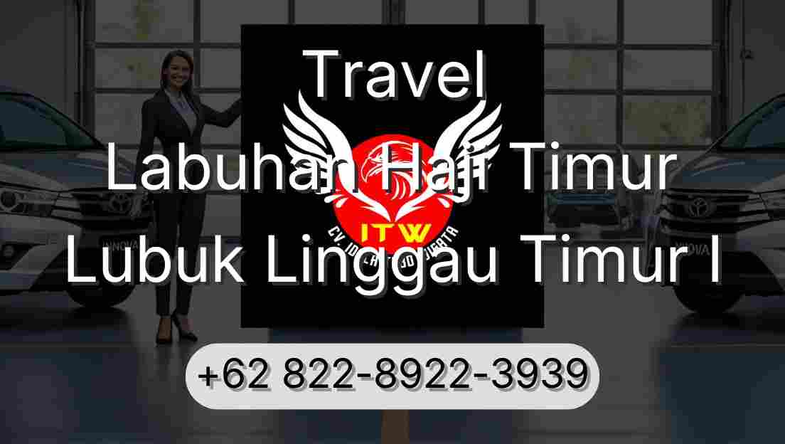 Travel Labuhan Haji Timur Lubuk Linggau Timur I