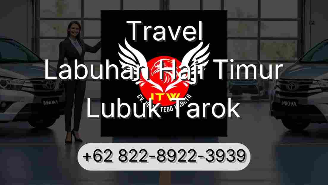 Travel Labuhan Haji Timur Lubuk Tarok