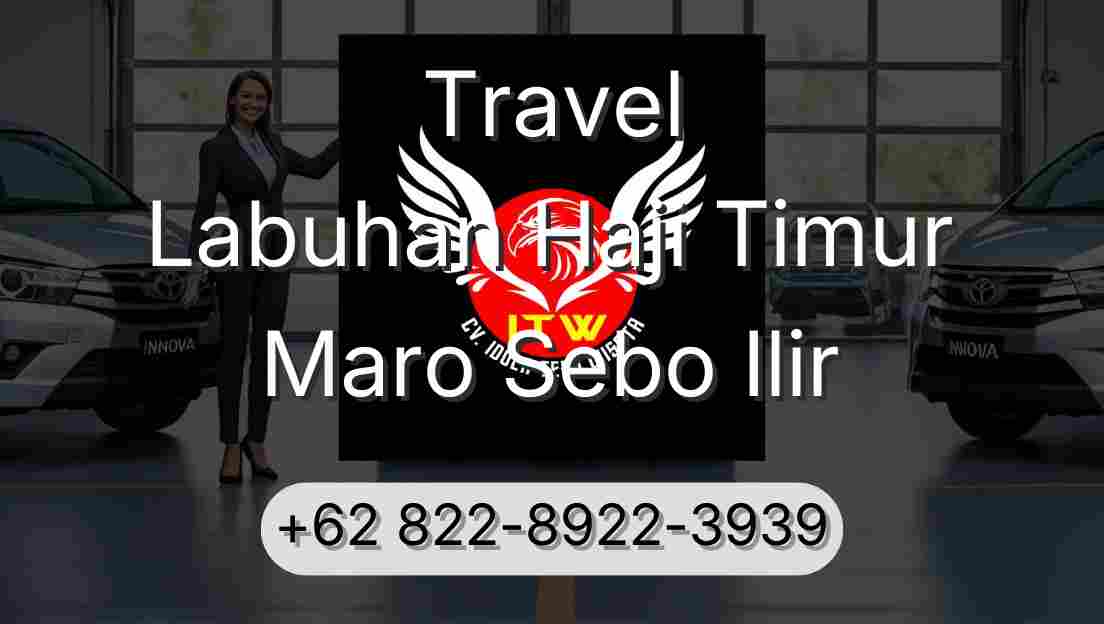 Travel Labuhan Haji Timur Maro Sebo Ilir