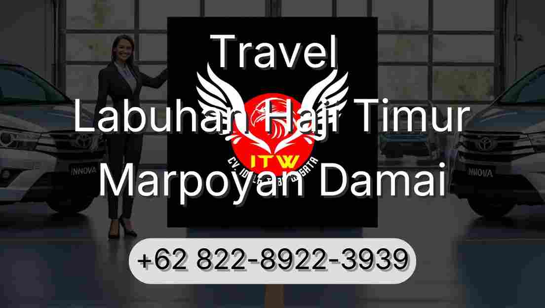 Travel Labuhan Haji Timur Marpoyan Damai