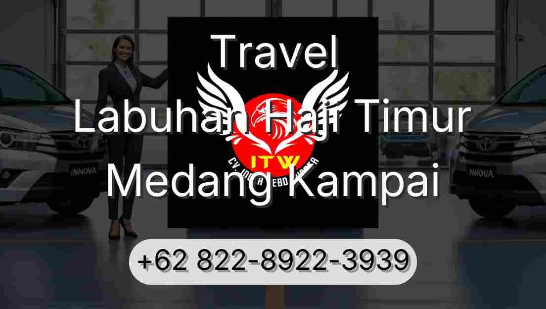 Travel Labuhan Haji Timur Medang Kampai