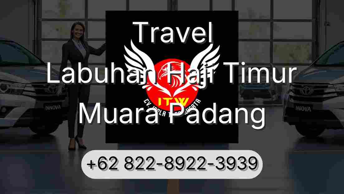 Travel Labuhan Haji Timur Muara Padang