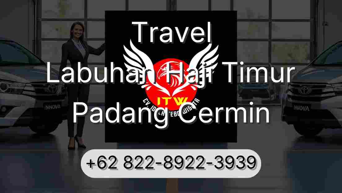 Travel Labuhan Haji Timur Padang Cermin