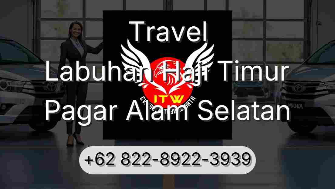 Travel Labuhan Haji Timur Pagar Alam Selatan