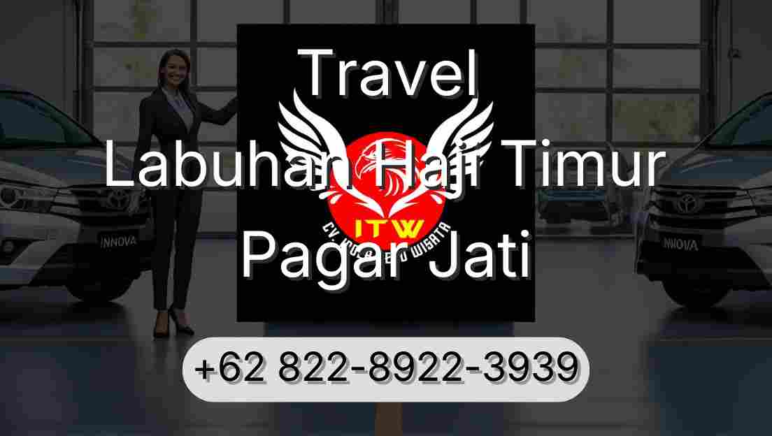 Travel Labuhan Haji Timur Pagar Jati