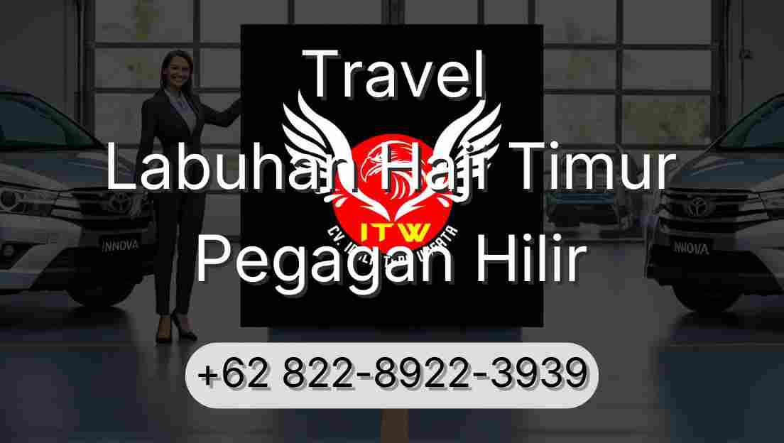 Travel Labuhan Haji Timur Pegagan Hilir