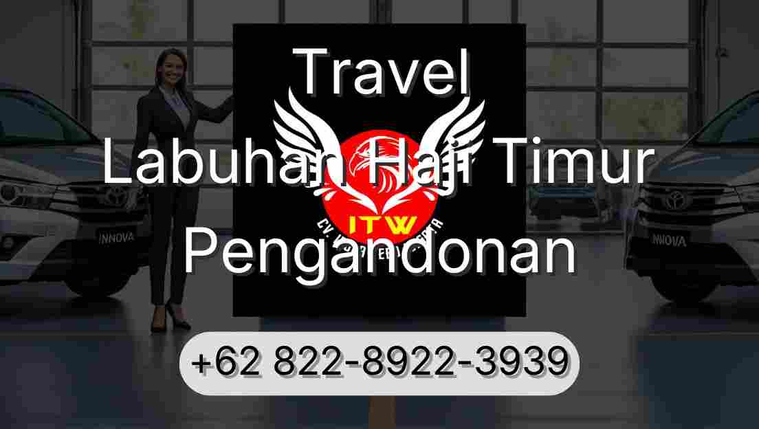 Travel Labuhan Haji Timur Pengandonan