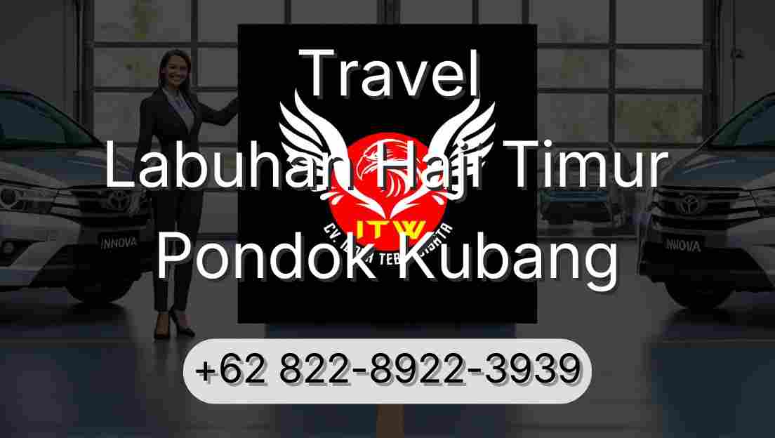 Travel Labuhan Haji Timur Pondok Kubang