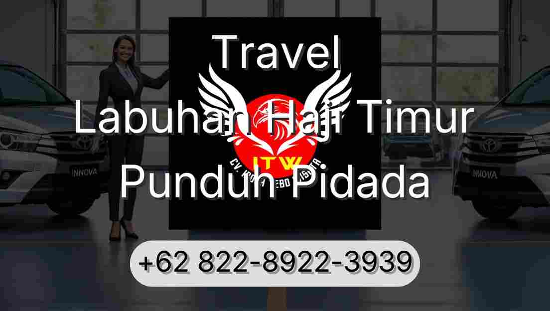 Travel Labuhan Haji Timur Punduh Pidada