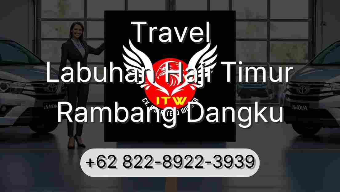 Travel Labuhan Haji Timur Rambang Dangku