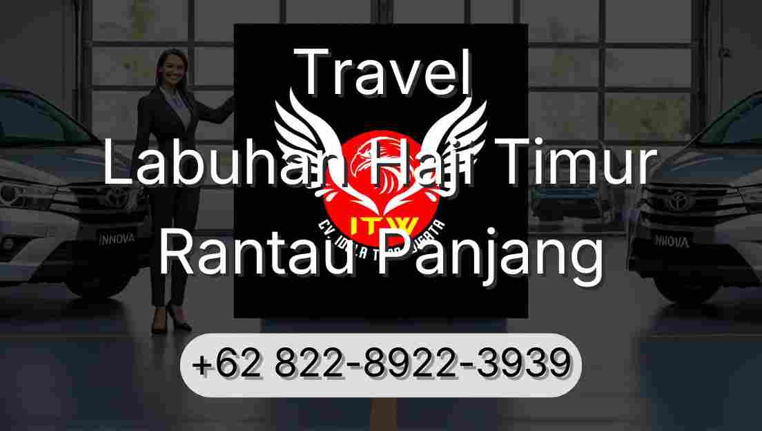 Travel Labuhan Haji Timur Rantau Panjang