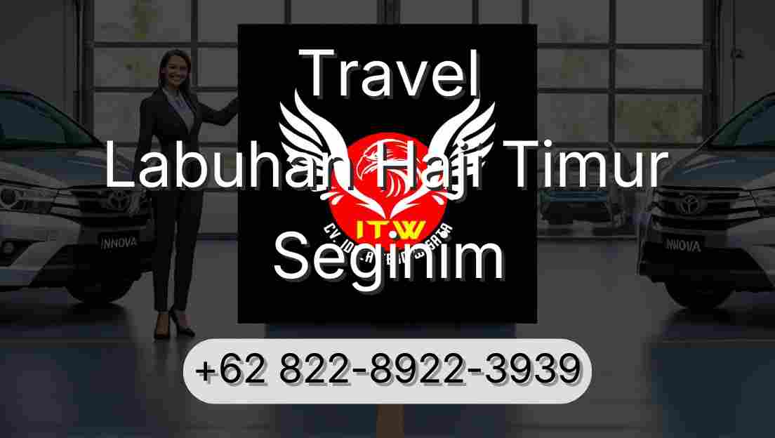 Travel Labuhan Haji Timur Seginim