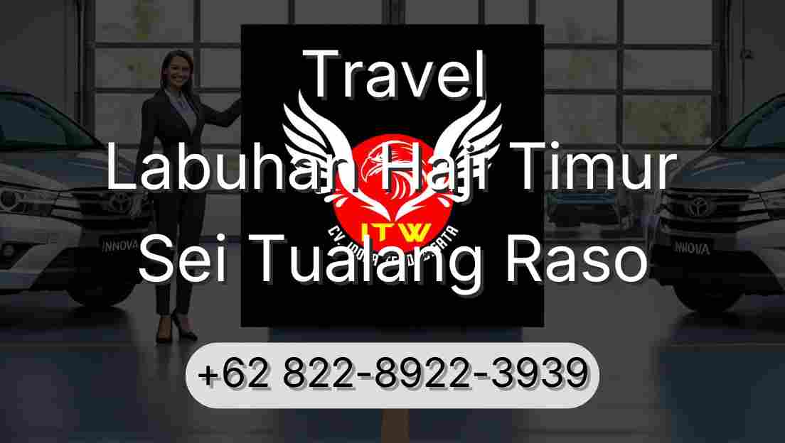 Travel Labuhan Haji Timur Sei Tualang Raso