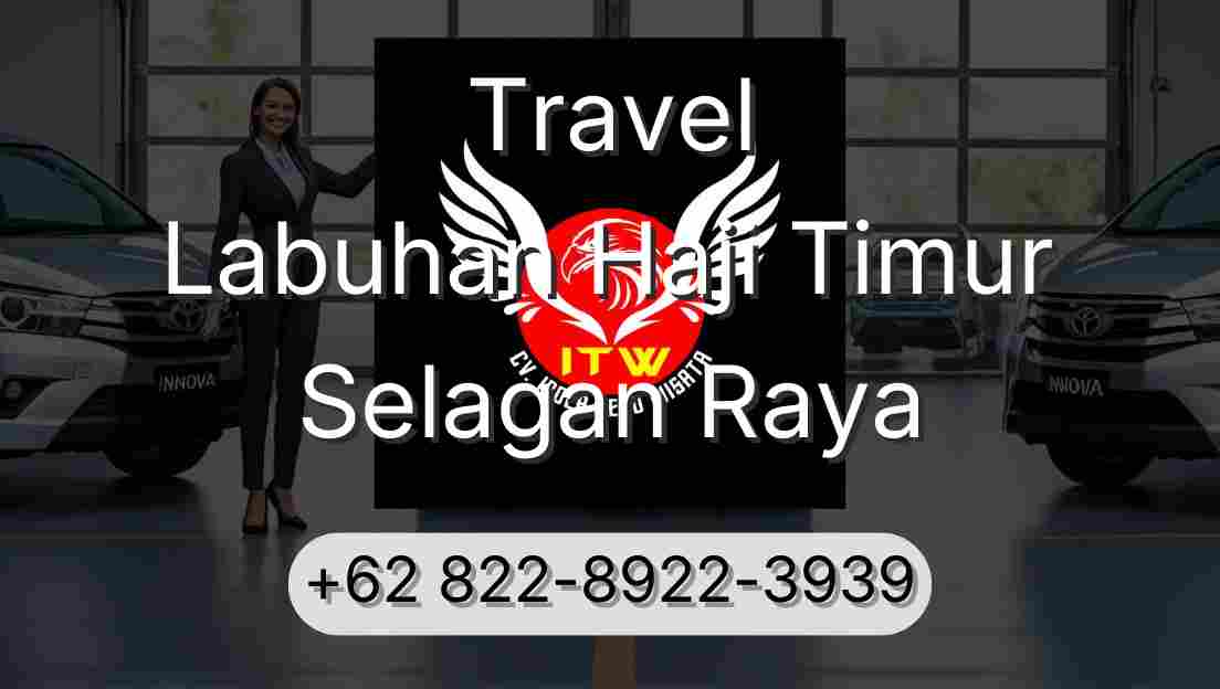 Travel Labuhan Haji Timur Selagan Raya