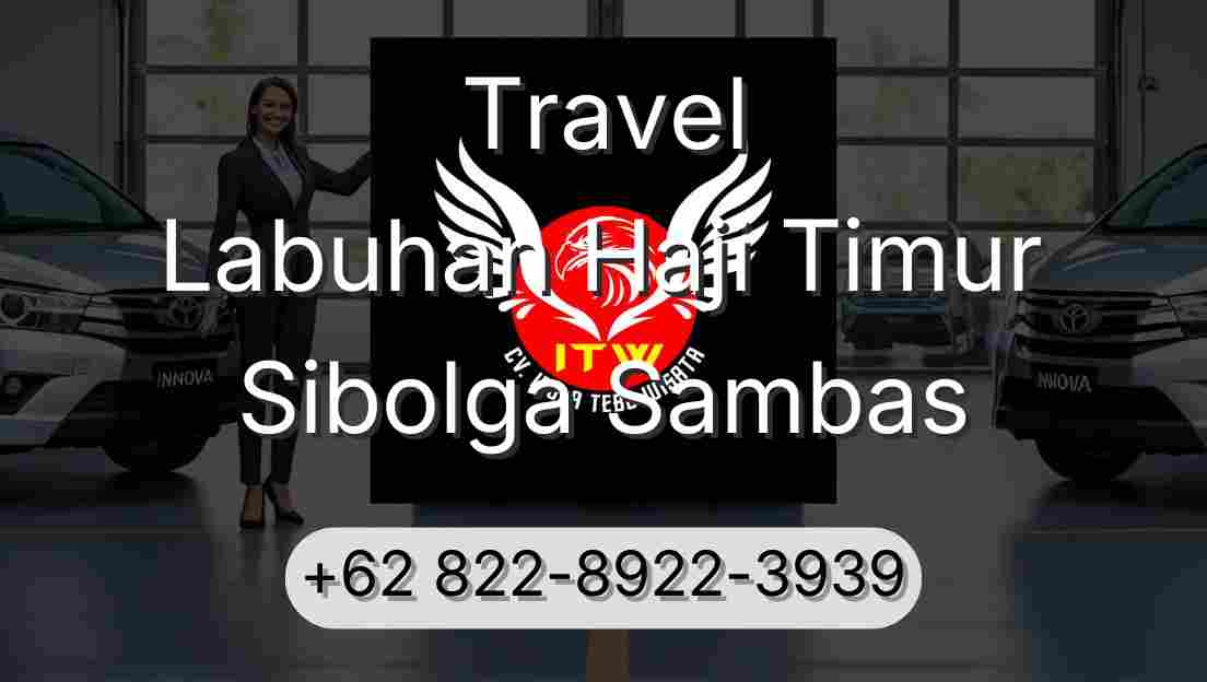 Travel Labuhan Haji Timur Sibolga Sambas