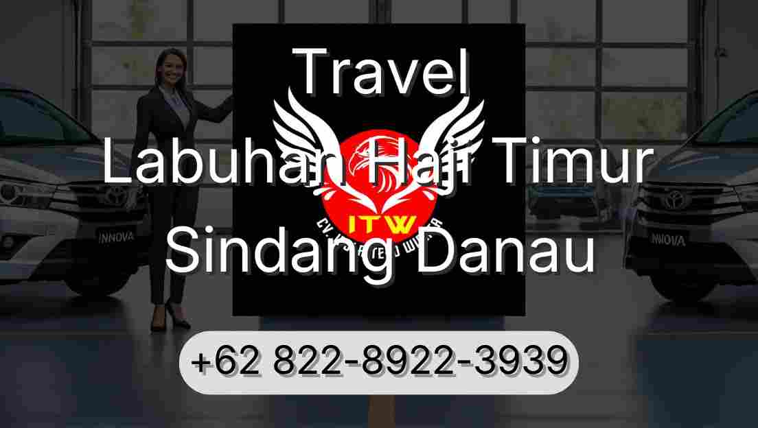 Travel Labuhan Haji Timur Sindang Danau