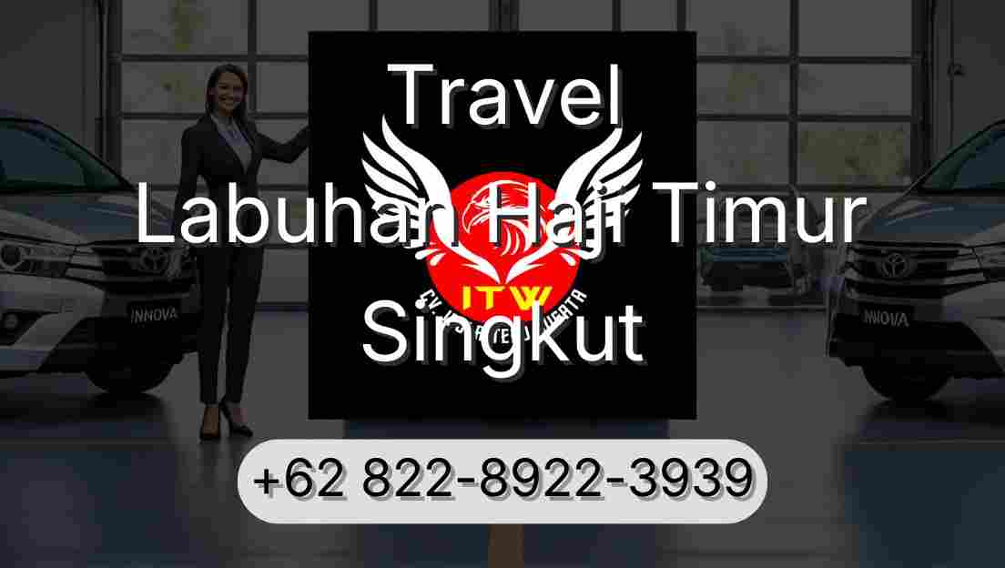 Travel Labuhan Haji Timur Singkut