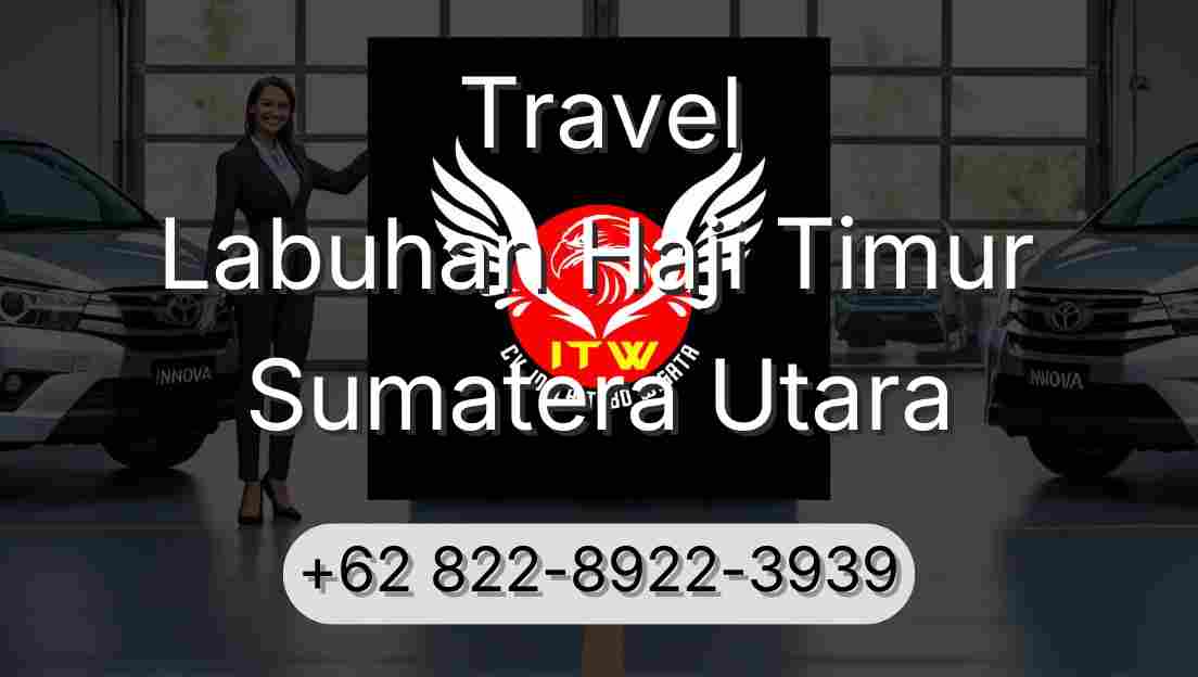 Travel Labuhan Haji Timur Sumatera Utara