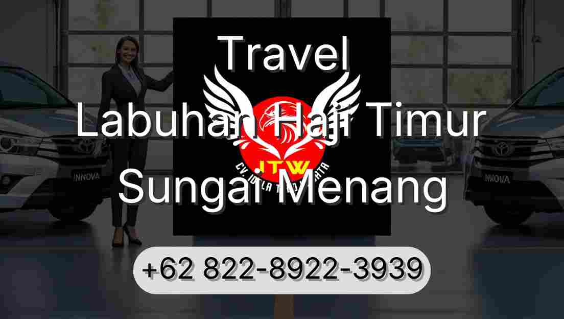 Travel Labuhan Haji Timur Sungai Menang