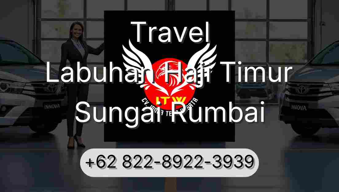 Travel Labuhan Haji Timur Sungai Rumbai