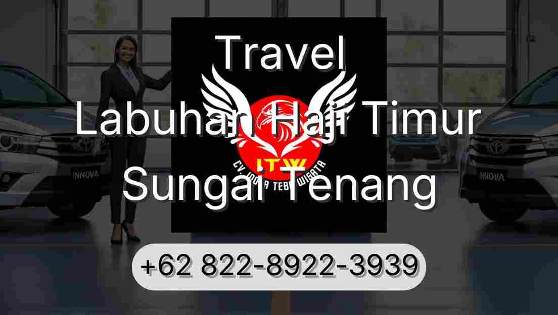 Travel Labuhan Haji Timur Sungai Tenang