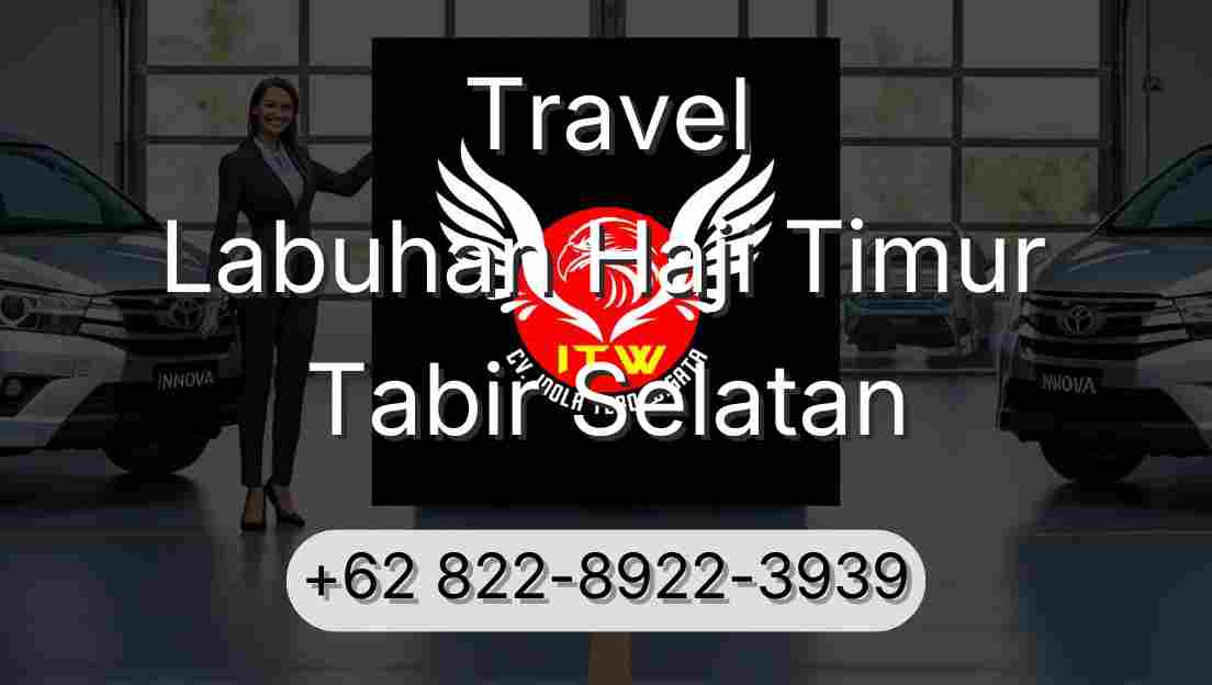 Travel Labuhan Haji Timur Tabir Selatan