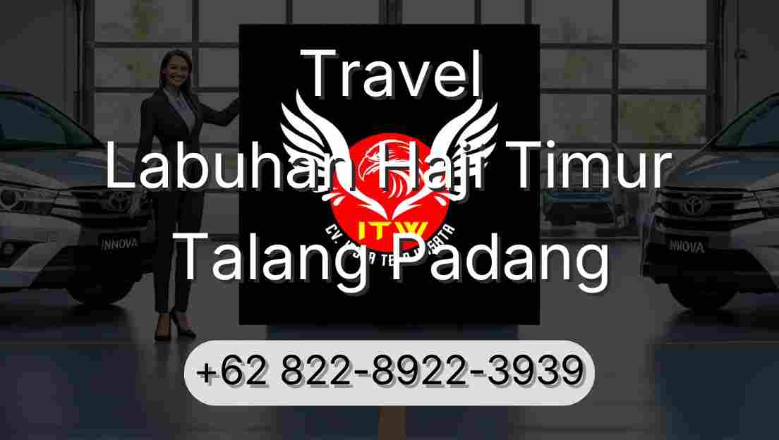 Travel Labuhan Haji Timur Talang Padang