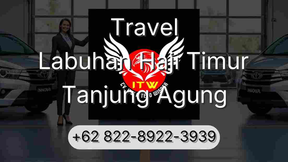 Travel Labuhan Haji Timur Tanjung Agung