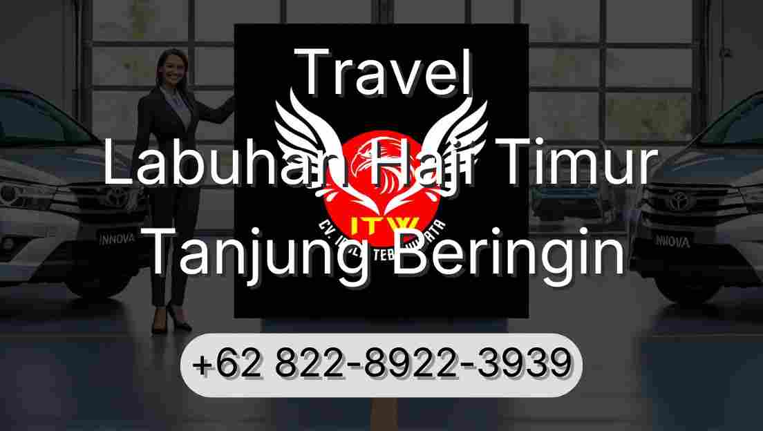 Travel Labuhan Haji Timur Tanjung Beringin