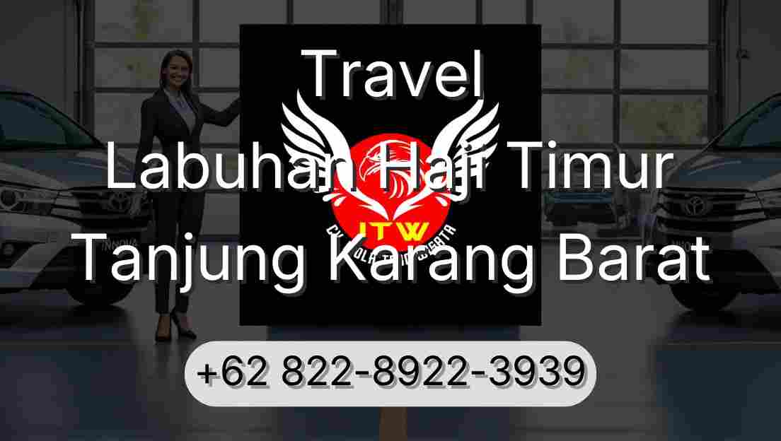 Travel Labuhan Haji Timur Tanjung Karang Barat