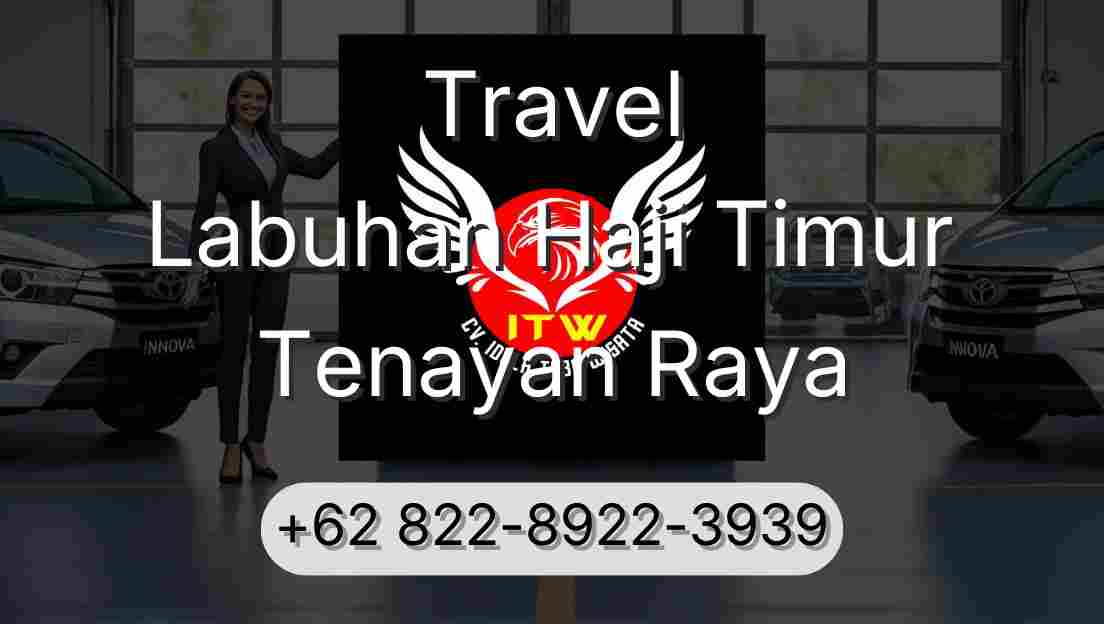 Travel Labuhan Haji Timur Tenayan Raya