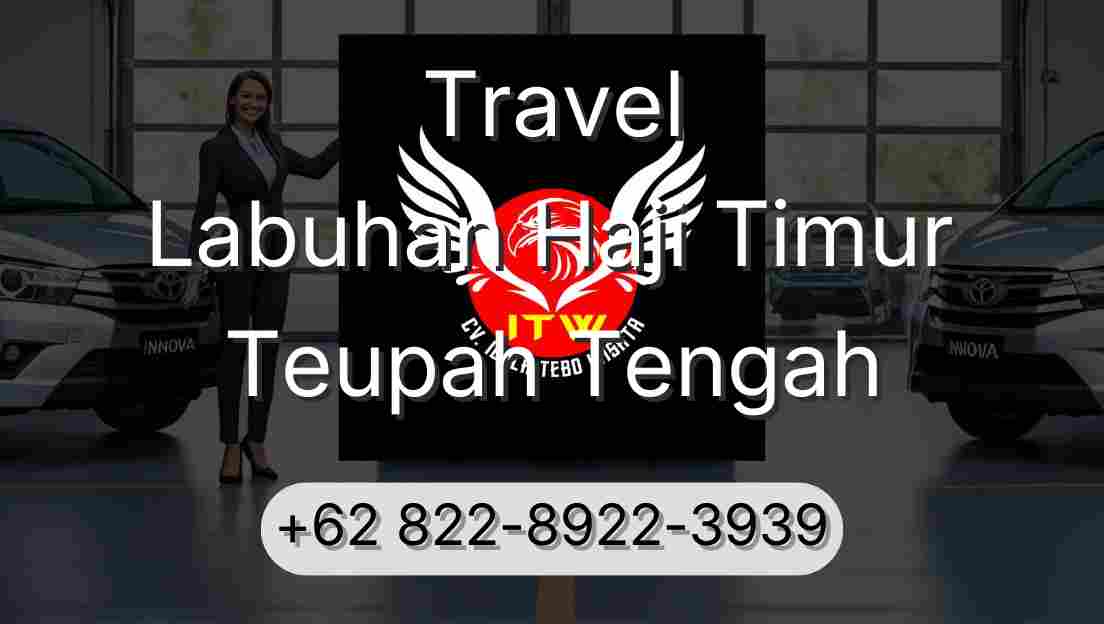Travel Labuhan Haji Timur Teupah Tengah