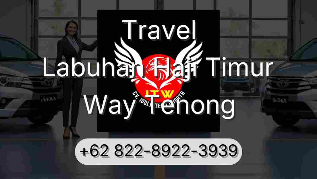 Travel Labuhan Haji Timur Way Tenong