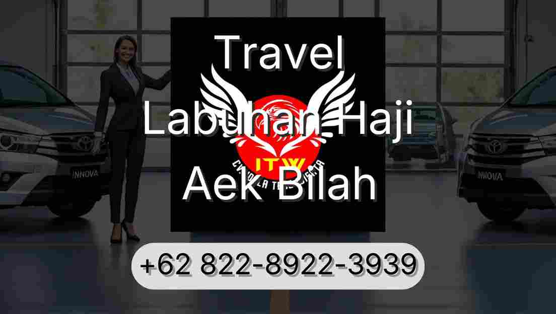 Travel Labuhan Haji Aek Bilah