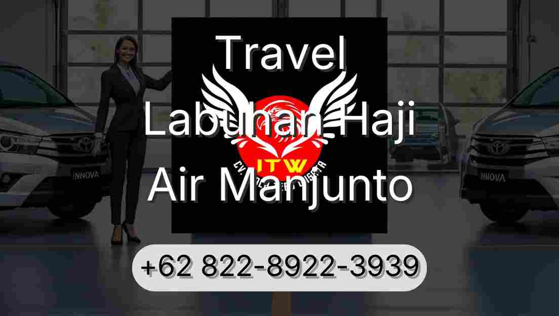 Travel Labuhan Haji Air Manjunto