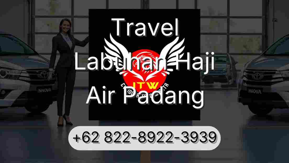 Travel Labuhan Haji Air Padang