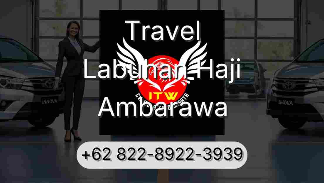Travel Labuhan Haji Ambarawa