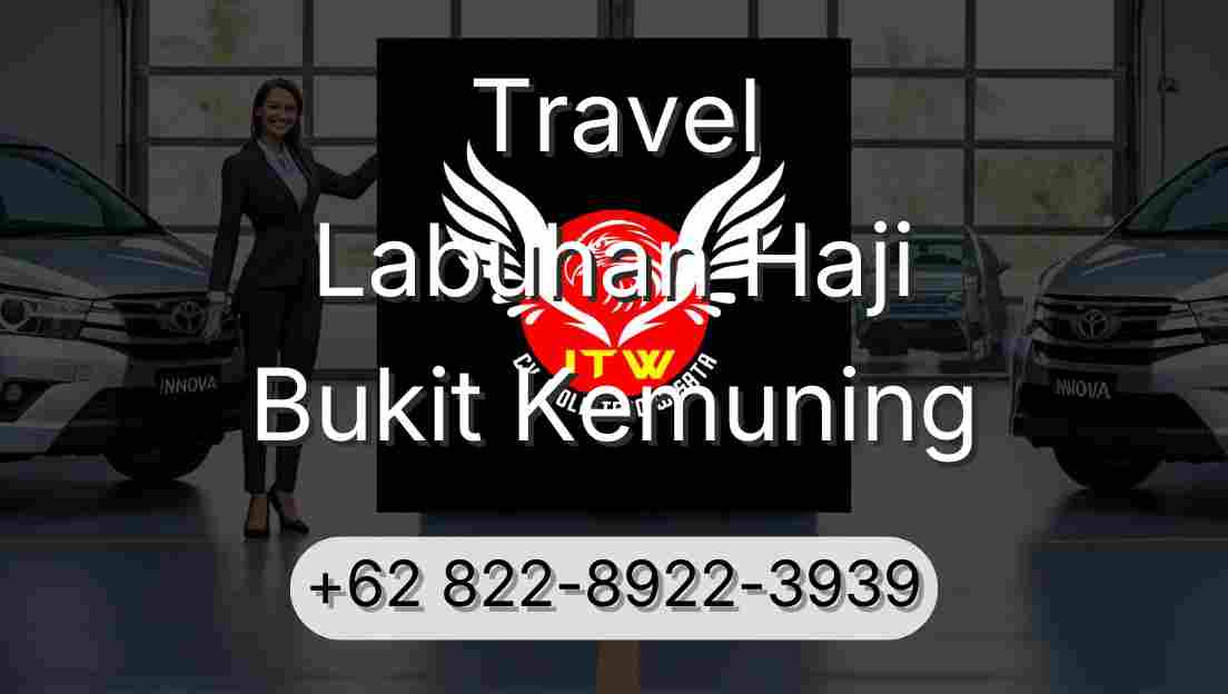 Travel Labuhan Haji Bukit Kemuning