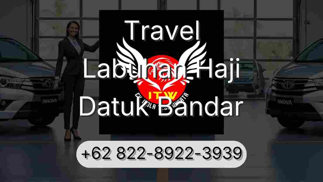 Travel Labuhan Haji Datuk Bandar