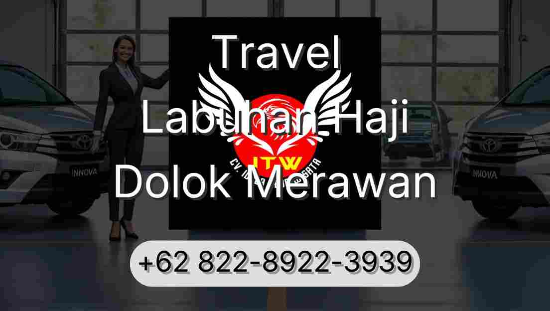Travel Labuhan Haji Dolok Merawan