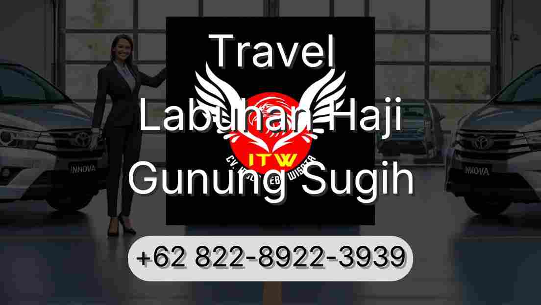 Travel Labuhan Haji Gunung Sugih