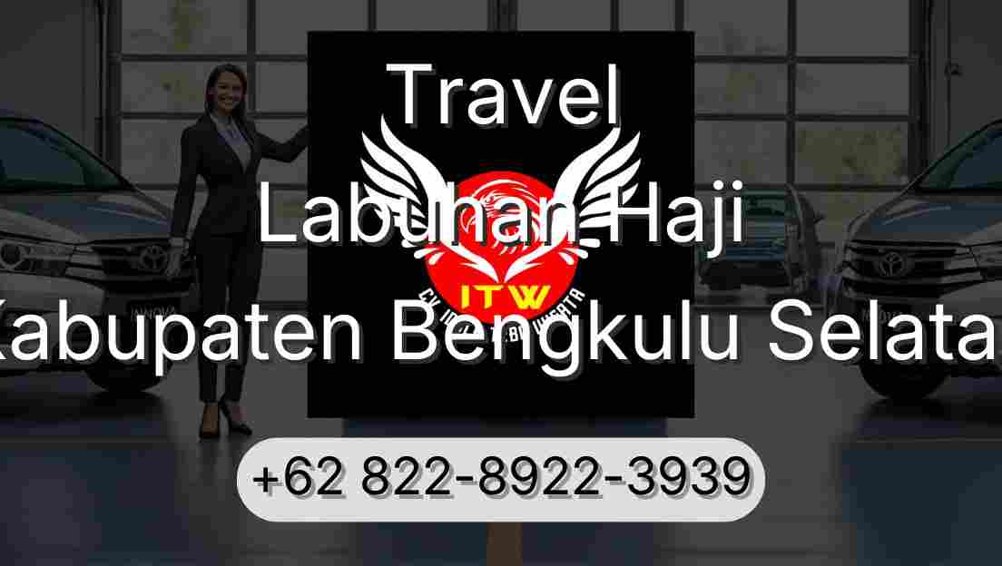 Travel Labuhan Haji Kabupaten Bengkulu Selatan