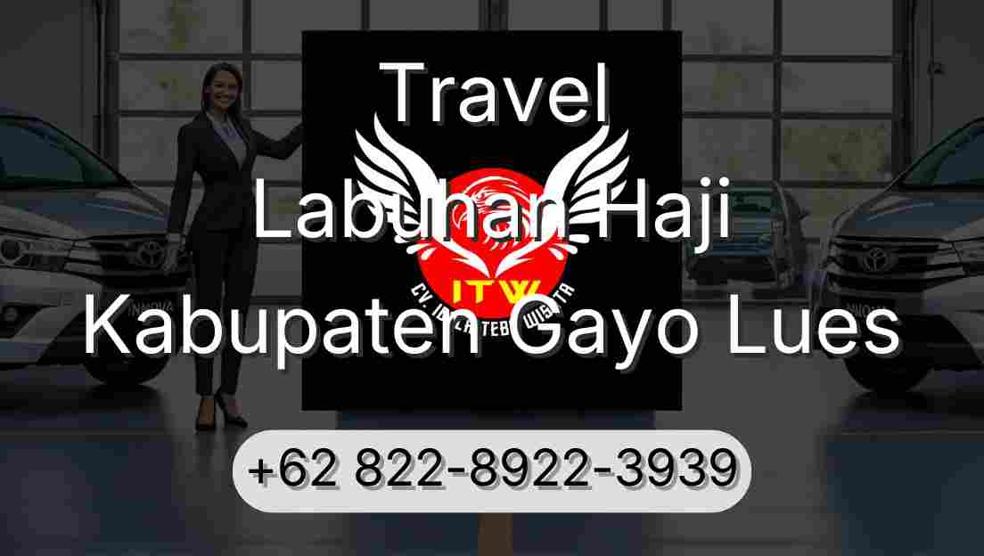 Travel Labuhan Haji Kabupaten Gayo Lues