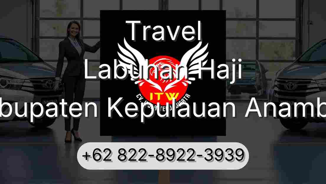 Travel Labuhan Haji Kabupaten Kepulauan Anambas