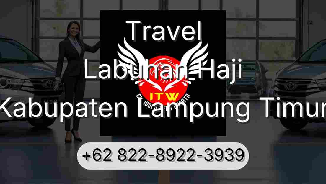 Travel Labuhan Haji Kabupaten Lampung Timur
