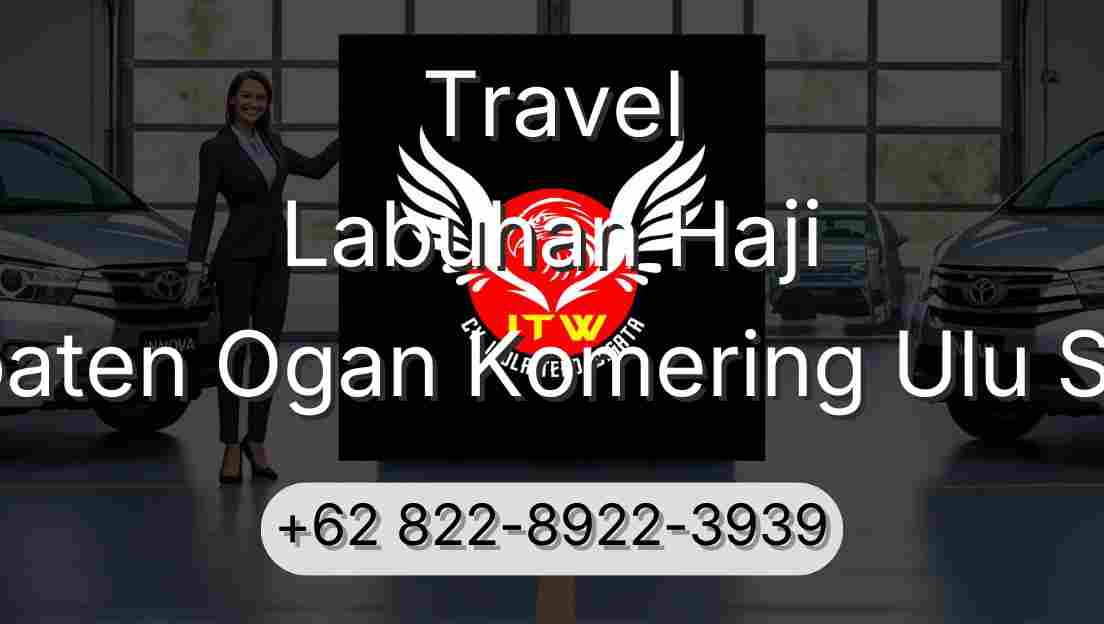 Travel Labuhan Haji Kabupaten Ogan Komering Ulu Selatan