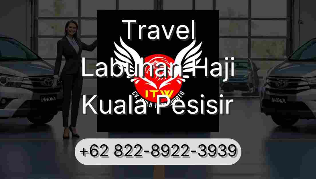 Travel Labuhan Haji Kuala Pesisir