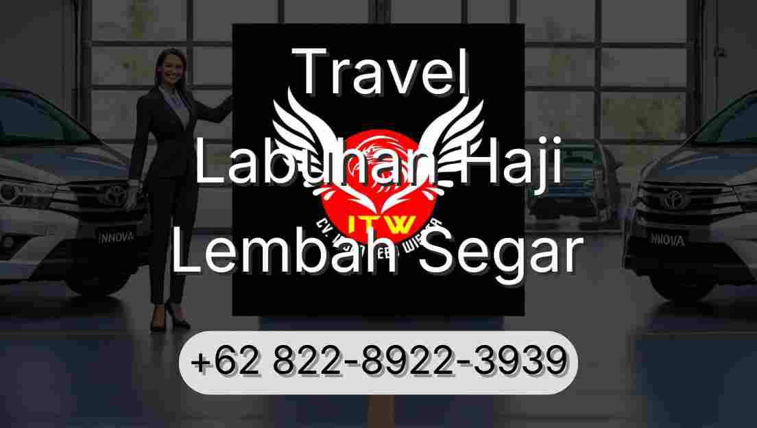 Travel Labuhan Haji Lembah Segar