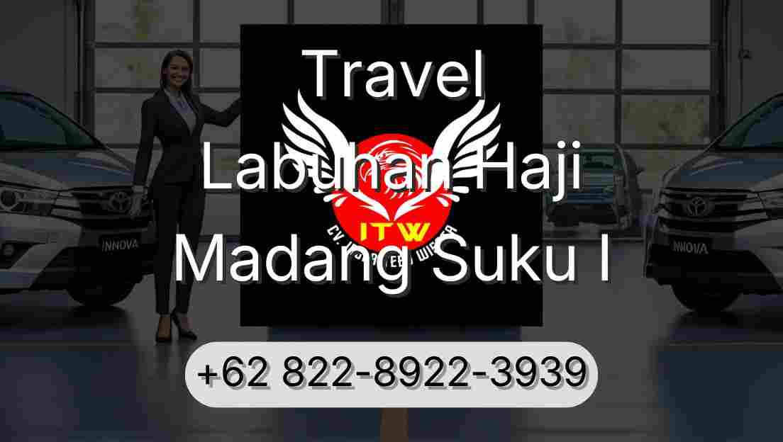 Travel Labuhan Haji Madang Suku I