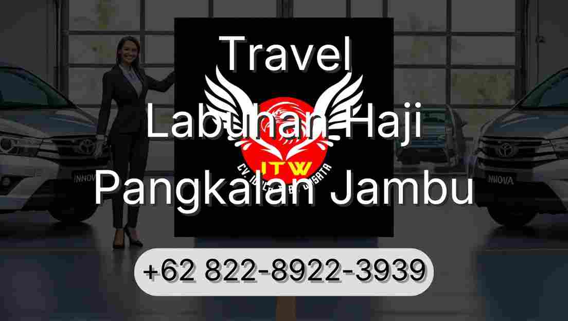 Travel Labuhan Haji Pangkalan Jambu
